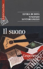 Il suono. L'esperienza uditiva e i suoi oggetti