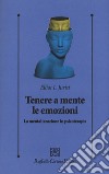 Tenere a mente le emozioni. La mentalizzazione in psicoterapia libro