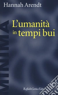 L'umanità in tempi bui. Riflessioni su Lessing
