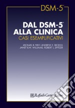 Dal DSM-5 alla clinica. Casi esemplificativi libro