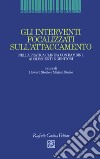 Gli interventi focalizzati sull'attaccamento. Nella pratica clinica con bambini, adolescenti e genitori libro