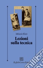 Lezioni sulla tecnica libro