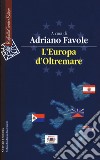 L'Europa d'oltremare libro di Favole Adriano