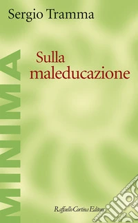Sulla maleducazione