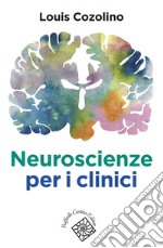Neuroscienze per i clinici libro