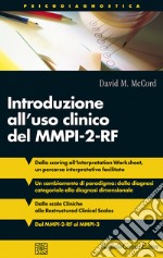 Introduzione all'uso clinico del MMPI-2-RF libro