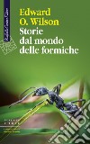 Storie dal mondo delle formiche libro