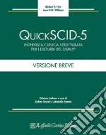 Quick SCID-5. Intervista clinica strutturata per i disturbi del DSM-5. Versione breve libro