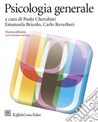 Psicologia generale. Nuova ediz. Con Contenuto digitale per download e accesso online