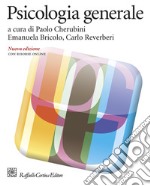 Psicologia generale. Nuova ediz. Con Contenuto digitale per download e accesso on line libro