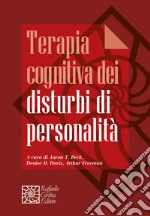 Terapia cognitiva dei disturbi di personalità libro