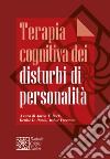 Terapia cognitiva dei disturbi di personalità libro