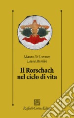 Il rorschach nel ciclo di vita libro