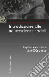 Introduzione alle neuroscienze sociali libro