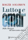 Lutto e EMDR. Dalla diagnosi all'intervento clinico libro