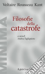 Filosofie della catastrofe libro