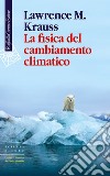 La fisica del cambiamento climatico libro