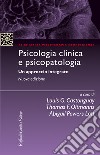 Psicologia clinica e psicopatologia. Un approccio integrato libro