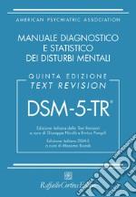 DSM-5-TR. Manuale diagnostico e statistico dei disturbi mentali. Text revision