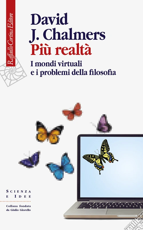 Pi� realt�. I mondi virtuali e i problemi della filosofia