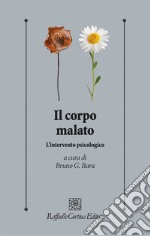 Il corpo malato. L'intervento psicologico libro