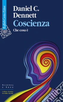 Coscienza. Che cosa �