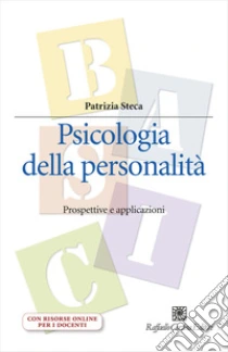 Psicologia della personalit�. Prospettive e applicazioni. Con espansione online