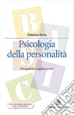 Psicologia della personalità. Prospettive e applicazioni. Con espansione online libro