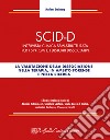 SCID-D. Intervista clinica semi-strutturata per i sintomi e i disturbi dissociativi libro