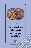 Introduzione alla teoria del campo analitico libro di Civitarese Giuseppe