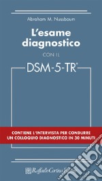 L'esame diagnostico con il DSM-5-TR libro usato