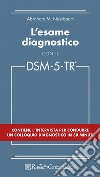 L'esame diagnostico con il DSM-5-TR libro