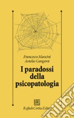 I paradossi della psicopatologia libro