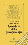 I paradossi della psicopatologia libro
