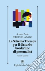 Lo schema therapy per il disturbo borderline di personalità libro