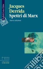 Spettri di Marx. Stato del debito, lavoro del lutto e nuova Internazionale. Nuova ediz. libro