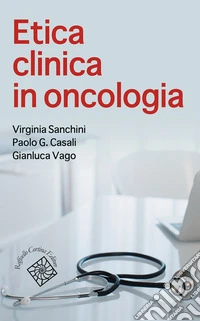 Etica clinica in oncologia libro