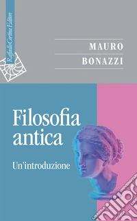 Filosofia antica. Un'introduzione libro
