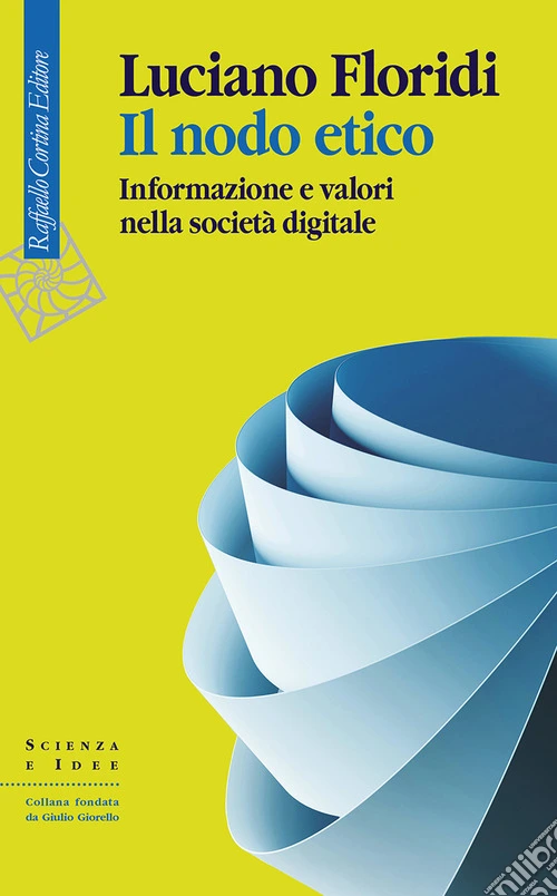 Il nodo etico. Informazione e valori nella società digitale