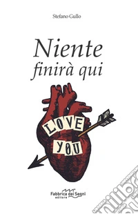 Niente finirà qui