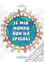 Il mio mondo non ha spigoli