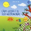 L'ape Lucia e il suo micromondo. Ediz. a colori libro di Damian Elisa