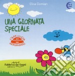 Una giornata speciale. L'ape Lucia e il suo micromondo. Ediz. a colori libro