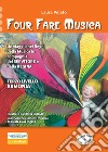 Four fare musica. Un viaggio nei Regni della musica in compagnia del servitore e della regina. Nuova ediz. Con CD-ROM. Vol. 3: Armonia libro di Polato Laura