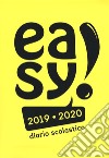 Diario easy 2019/2020. Copertina gialla libro di Giani Manuela