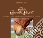 Il cavallo californiano Spade Bit. L'antica arte di come i Vaqueros californiani addestrano il cavallo. Vol. 3 libro