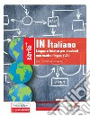 In italiano. Lingua e lessico per studenti non madre lingua (L2). Ediz. italiana e inglese libro