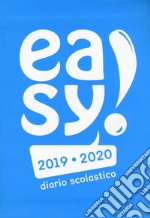 Easy! Diario scolastico 2019-2020. Copertina azzurra libro