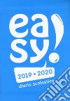 Easy! Diario scolastico 2019-2020. Copertina azzurra libro