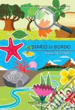 Diario di bordo. Classe seconda. Per la Scuola elementare libro